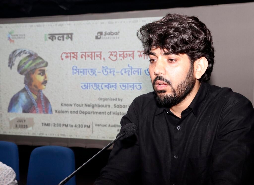‘স্বাধীনচেতা মনের পাশপাাশি সিরাজ-উদ-দৌলাহ’র দেশপ্রেমও ছিল নিখাদ’